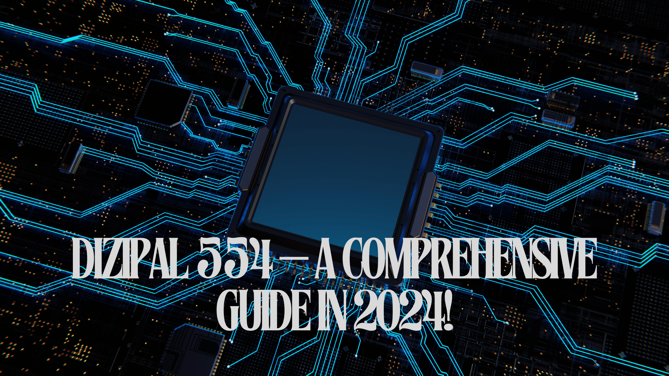 Dizipal 554 – A Comprehensive Guide In 2024!