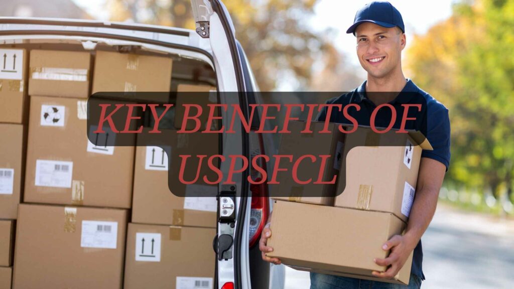 Key Benefits Of Uspsfcl