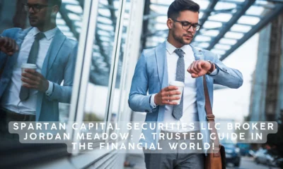 Spartan Capital Securities LLC Broker Jordan Meadow A Trusted Guide in the Financial World!